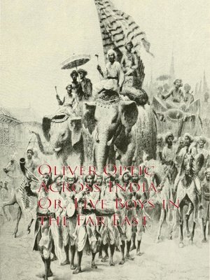 cover image of Across India; Or, Live Boys in the Far East